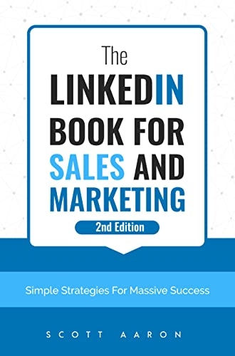 The LinkedIn® Book For Sales and Marketing