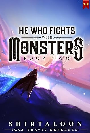 He Who Fights with Monsters 2: A LitRPG Adventure